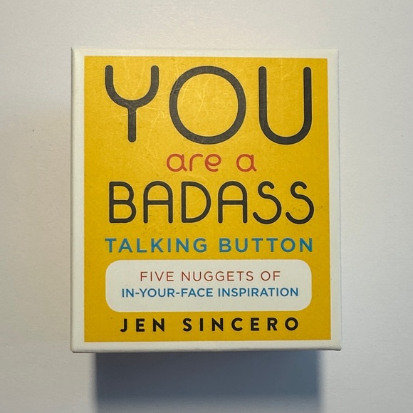 Other - You Are a Badass Talking Button by Jen Sincero